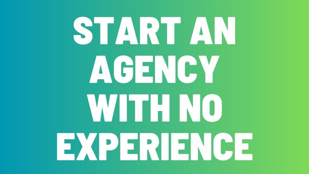 How Do I Start A Recruitment Agency With No Experience